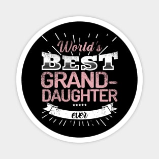 World's Best Grand-Daughter Ever Magnet